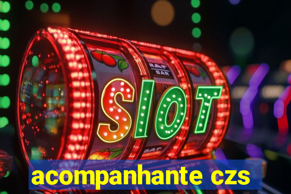 acompanhante czs